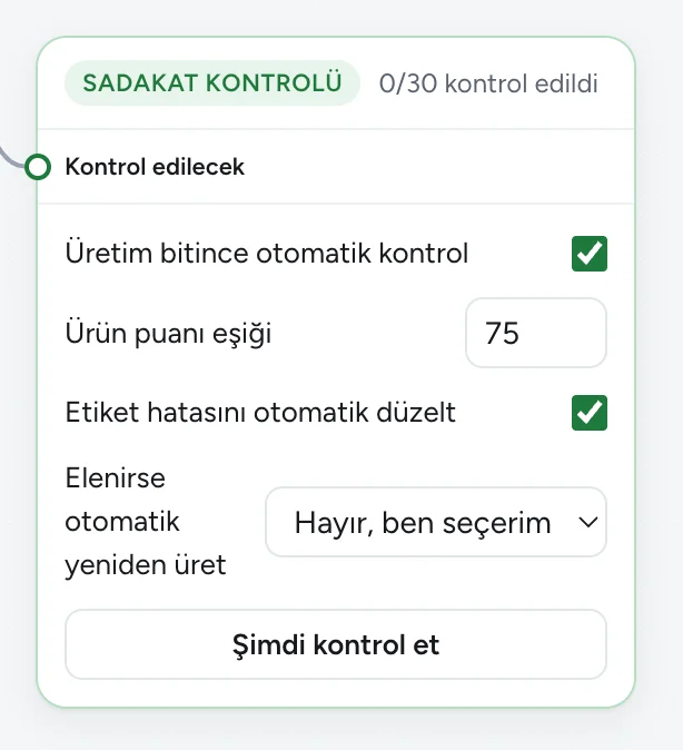 Sadakat kontrolü kutusu: otomatik kontrol, ürün puanı eşiği 75, etiket hatasını otomatik düzelt